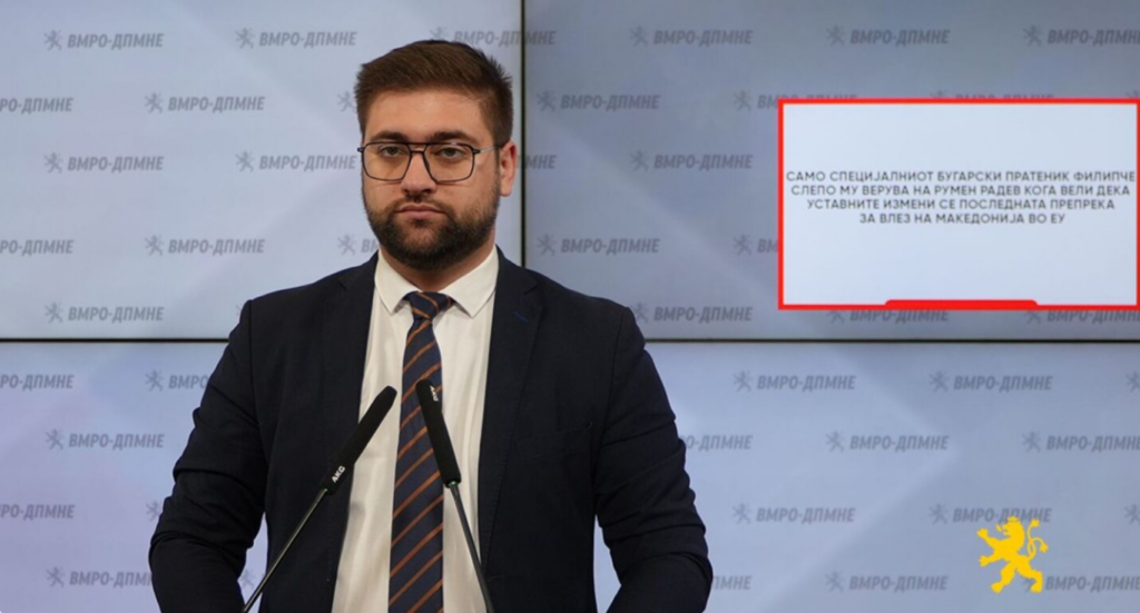 VMRO-DPMNE sulmon Filipçen: “Le të shkojë te Radevi nëse i beson verbërisht”