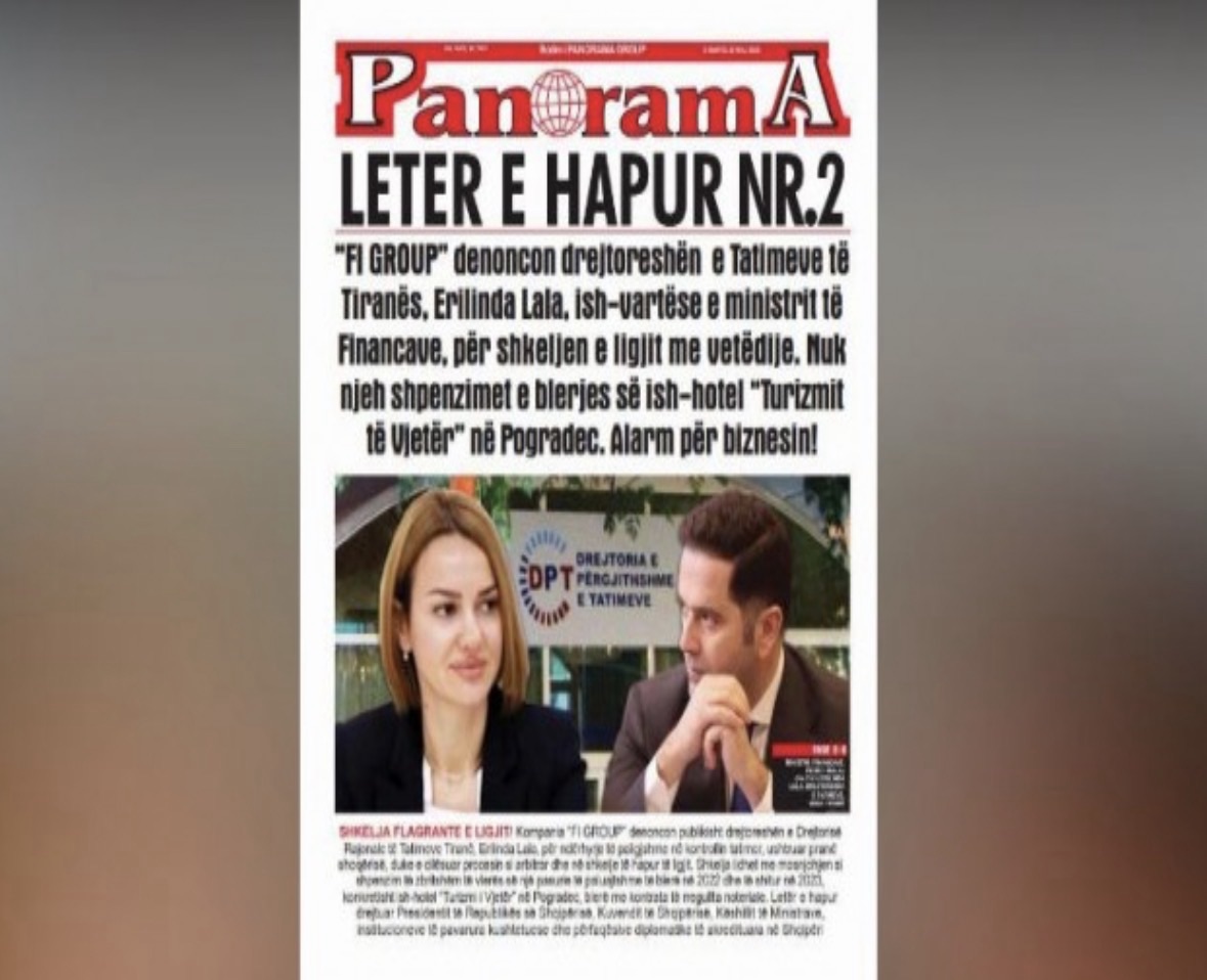 Letër e hapur nr 2   FI GROUP  denoncon drejtoreshën e Tatimeve të Tiranës  Erilinda Lala  ish vartëse e ministrit të Financave  për shkeljen e ligjit me vetëdije  Alarm për biznesin 