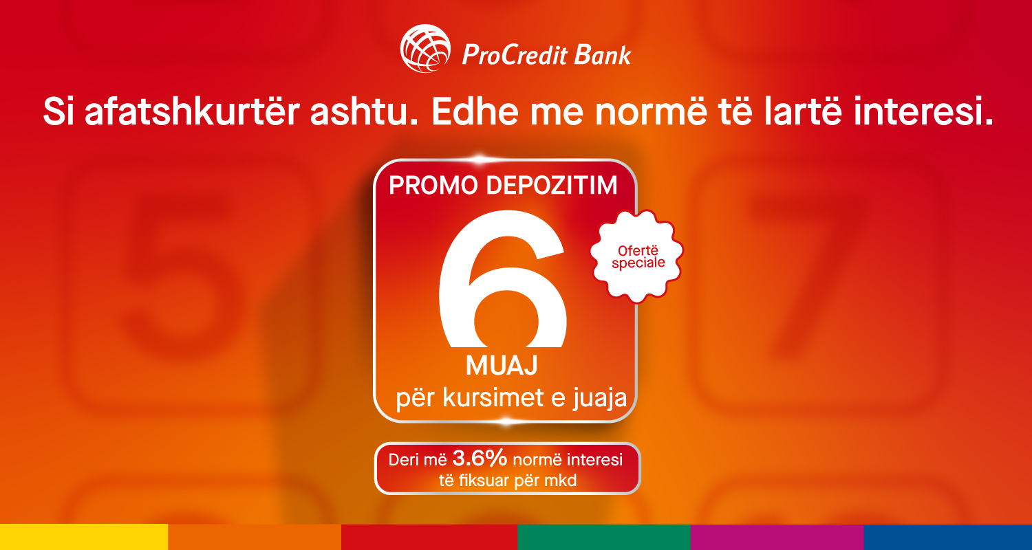 si-afatshkurter-ashtu-me-norme-interesi-te-larte-deri-ne-3-60-interes-fiks-per-vetem-6-muaj-kursime-afatgjata-ne-procredit-bank